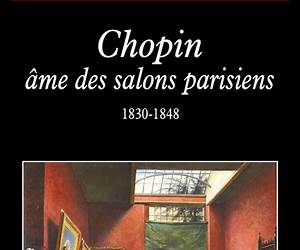 Chopin âme des salons parisiens (Musique) (French Edition) Chopin âme des salons parisiens (Musique) (French Edition)