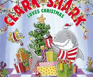 Clark the Shark Loves Christmas: A Christmas Holiday Book for Kids Clark the Shark Loves Christmas: A Christmas Holiday Book for Kids