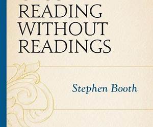 Close Reading without Readings: Essays on Shakespeare and Others Close Reading without Readings: Essays on Shakespeare and Others