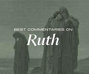 Commentaries on Ruth Commentaries on Ruth