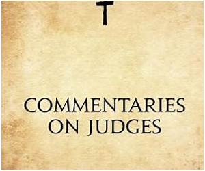 Commentary on Judges Commentary on Judges