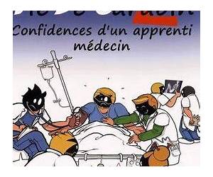 Confidences d'un apprenti médecin (Vie de Carabin, #2)