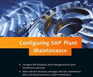 Configuring SAP Plant Maintenance Configuring SAP Plant Maintenance