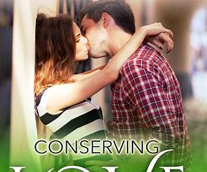 Conserving Love (Nick \u0026 Lexi #3)