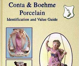 Conta and Boehme Porcelain Identification and Value Guide