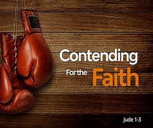Contending for the Faith, An Updated History of the Baptists Contending for the Faith, An Updated History of the Baptists