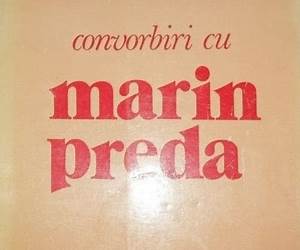 Convorbiri cu Marin Preda Convorbiri cu Marin Preda