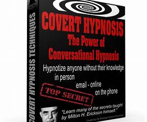 Covert Hypnosis Techniques Covert Hypnosis Techniques