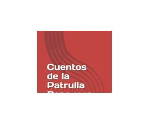 Cuentos de La Patrulla Pesquera Cuentos de La Patrulla Pesquera