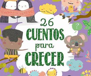 Cuentos para crecer Cuentos para crecer