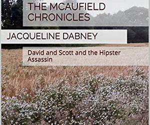 David and Scott and the Hipster Assassin (The McAufield Chronicles Book 1)