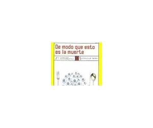 De modo que esto es la muerte De modo que esto es la muerte