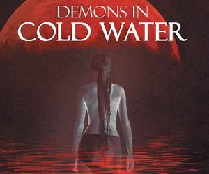Demons in Cold Water