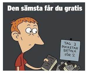 Den sämsta får du gratis Den sämsta får du gratis