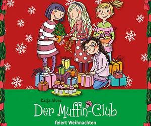 Der Muffin-Club feiert Weihnachten Der Muffin-Club feiert Weihnachten