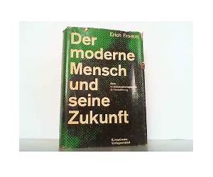 Der moderne Mensch und seine Zukunft: Modern Man and the Future Der moderne Mensch und seine Zukunft: Modern Man and the Future