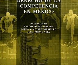 Derecho de la Competencia en México Derecho de la Competencia en México
