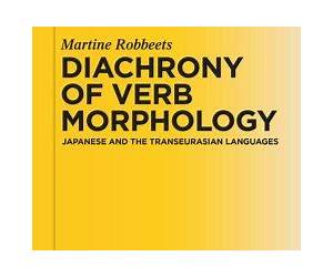 Diachrony of Verb Morphology: Japanese and the Transeurasian Languages (Trends in Linguistics. Studies and Monographs [TiLSM], 291)