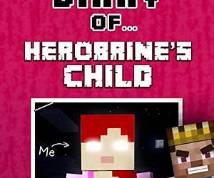 Diary of Herobrine's Child: Book 2 [an unofficial Minecraft book] (CraftyTales 61)