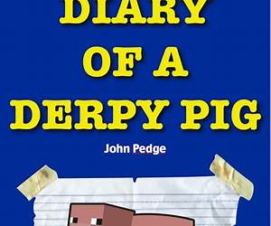 Diary of a Derpy Pig: Book Two: Empty Farm (An Unofficial Minecraft Series) Diary of a Derpy Pig: Book Two: Empty Farm (An Unofficial Minecraft Series)