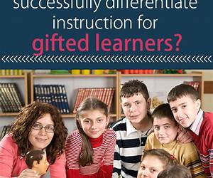 Differentiating the Curriculum for Gifted Learners (Effective Teaching in Today's Classroom)