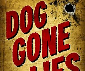 Dog Gone Lies (Pacheco \u0026 Chino Mysteries #1)