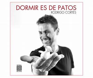 Dormir es de patos Dormir es de patos