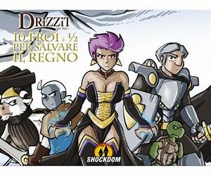 Drizzit10 Eroi e ½ per Salvare il Regno (Drizzit, #6)