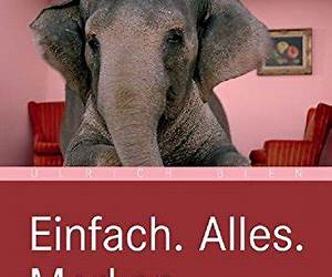 Einfach. Alles. Merken.: Geniale Merktechniken für ein perfektes Gedächtnis. Einfach. Alles. Merken.: Geniale Merktechniken für ein perfektes Gedächtnis.