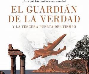 El guardián de la verdad y la tercera puerta del tiempo: ¿Para qué has venido a este mundo? El guardián de la verdad y la tercera puerta del tiempo: ¿Para qué has venido a este mundo?