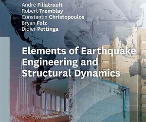 Elements of Earthquake Engineering and Structural Dynamics Elements of Earthquake Engineering and Structural Dynamics