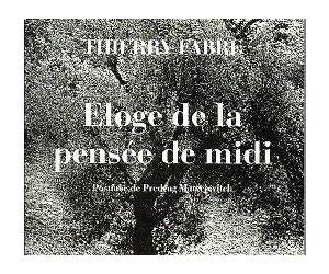 Eloge de la pensée de midi Eloge de la pensée de midi