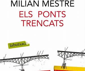 Els ponts trencats Els ponts trencats