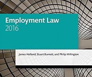 Employment Law 2016 (Blackstone Legal Practice Course Guide) Employment Law 2016 (Blackstone Legal Practice Course Guide)