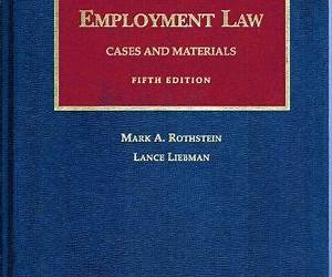 Employment Law Cases and Materials, Concise 8th (University Casebook Series)
