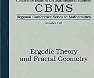 Ergodic Theory and Fractal Geometry (Regional Conference Series in Mathematics, #120) Ergodic Theory and Fractal Geometry (Regional Conference Series in Mathematics, #120)