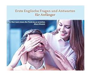 Erste Englische Fragen und Antworten für Anfänger: Stufen A1 und A2 zweisprachig mit englisch-deutscher Übersetzung (Gestufte Englische Lesebücher) (German Edition) Erste Englische Fragen und Antworten für Anfänger: Stufen A1 und A2 zweisprachig mit englisch-deutscher Übersetzung (Gestufte Englische Lesebücher) (German Edition)