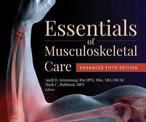 Essentials of Musculoskeletal Care Essentials of Musculoskeletal Care