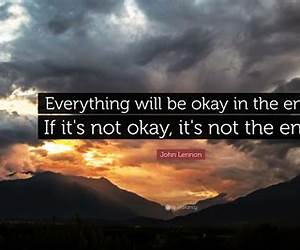 Everything Will Be Alright Everything Will Be Alright