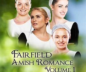 Fairfield Amish Romance Volume 3 Boxed Set Fairfield Amish Romance Volume 3 Boxed Set
