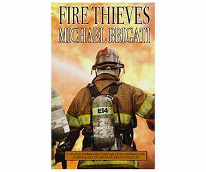 Fire Thieves Fire Thieves