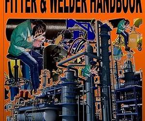 Fitter \u0026 Welder Handbook: Practical nowledge of Pipe Fitting and Welding Fitter \u0026 Welder Handbook: Practical nowledge of Pipe Fitting and Welding