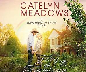 Fixing Up the Farmhouse: Forty Years of Living, Loving, and Lamenting