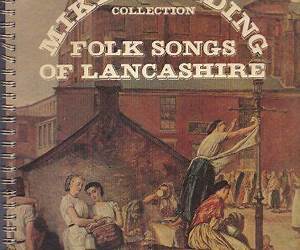 Folk Songs of Lancashire Folk Songs of Lancashire