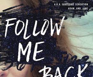 Follow Me Back (Follow Me Back, #1)