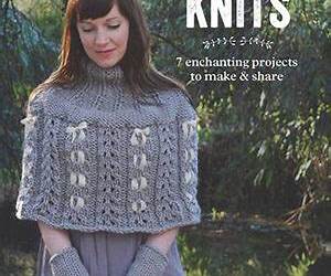 Forest Fairytale Knits: 7 enchanting projects to make and share (Thread Selects) Forest Fairytale Knits: 7 enchanting projects to make and share (Thread Selects)