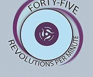 Forty-Five Revolutions per Minute