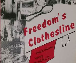 Freedom's clothesline: Dutch citizens during World War II Freedom's clothesline: Dutch citizens during World War II