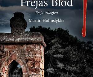 Frejas blod (Freja, #1)