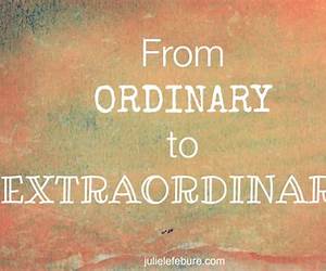 From Ordinary to Extraordinary: How God Used Ordinary Men and Women in the Bible